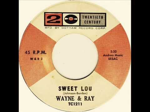 WAYNE & RAY - Sweet Lou (1961)