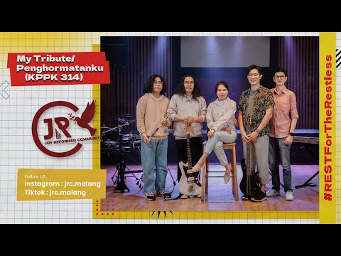 My Tribute/Penghormatanku (KPPK 314) | HYMN cover JRC Malang