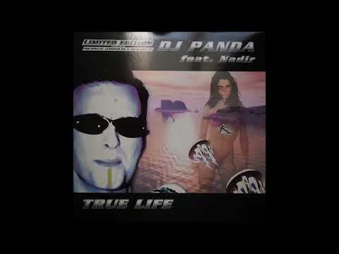 DJ Panda feat Nadir - True Life  -Vocal Extended Edit