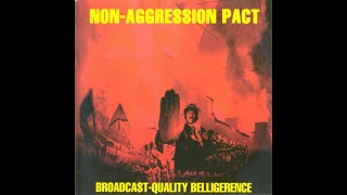 Non-Aggression Pact ‎- Broadcast-Quality Belligerence (PROMO Version)