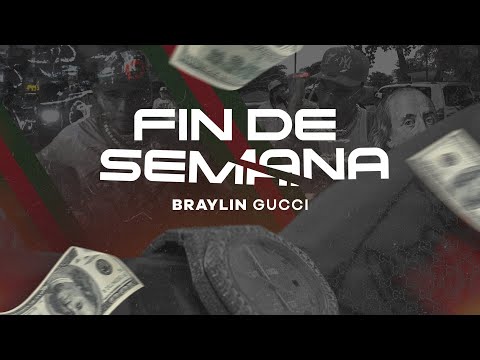 Braylin Gucci -Fin De Semana
