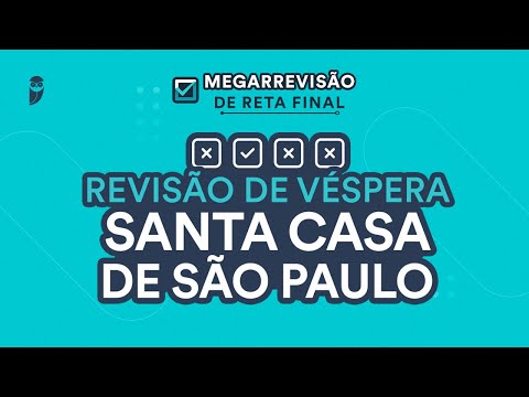 Revisão de Véspera Santa Casa de São Paulo (SCMSP) - Revisão para Residência Médica