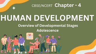 Class 11 psychology | Overview of Developmental Stages | Human Development | Chapter - 4 | CBSE |
