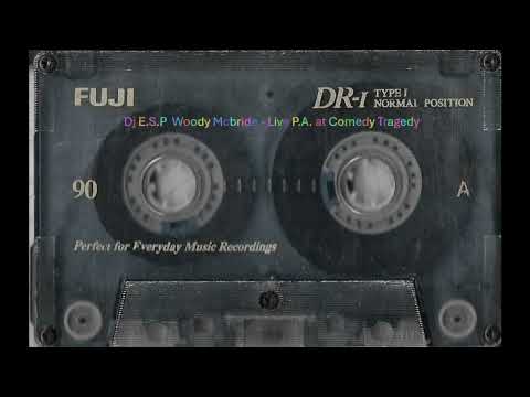 Dj E.S.P. Woody Mcbride - Live P.A. at Comedy Tragedy (Unknown Date)