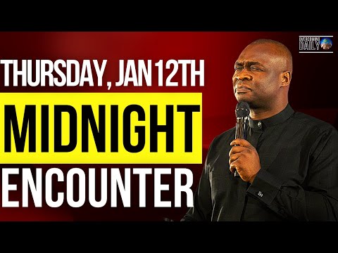 [THURSDAY JAN 12TH] MIDNIGHT SUPERNATURAL ENCOUNTER WITH THE WORD OF GOD | APOSTLE JOSHUA SELMAN