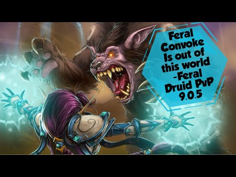 Feral Convoke is amazing- Feral Druid PvP 9.0.5