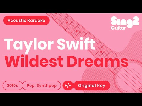 Wildest Dreams Karaoke | Taylor Swift (Karaoke Acoustic)