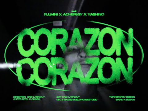 FULMINI X ACHERKIY X YASHINO - CORAZON