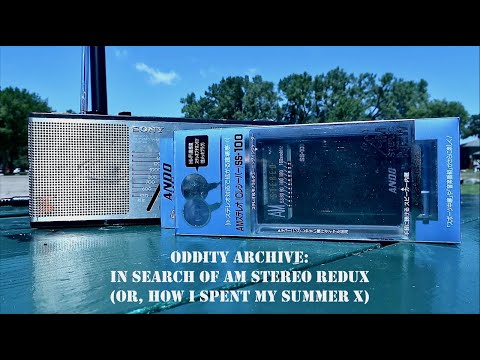 Oddity Archive: Episode 266 – In Search of AM Stereo REDUX (or, How I Spent My Summer X)