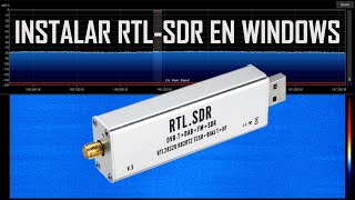 Instalación y configuración de RTL-SDR en Windows con SDRSharp / 2023