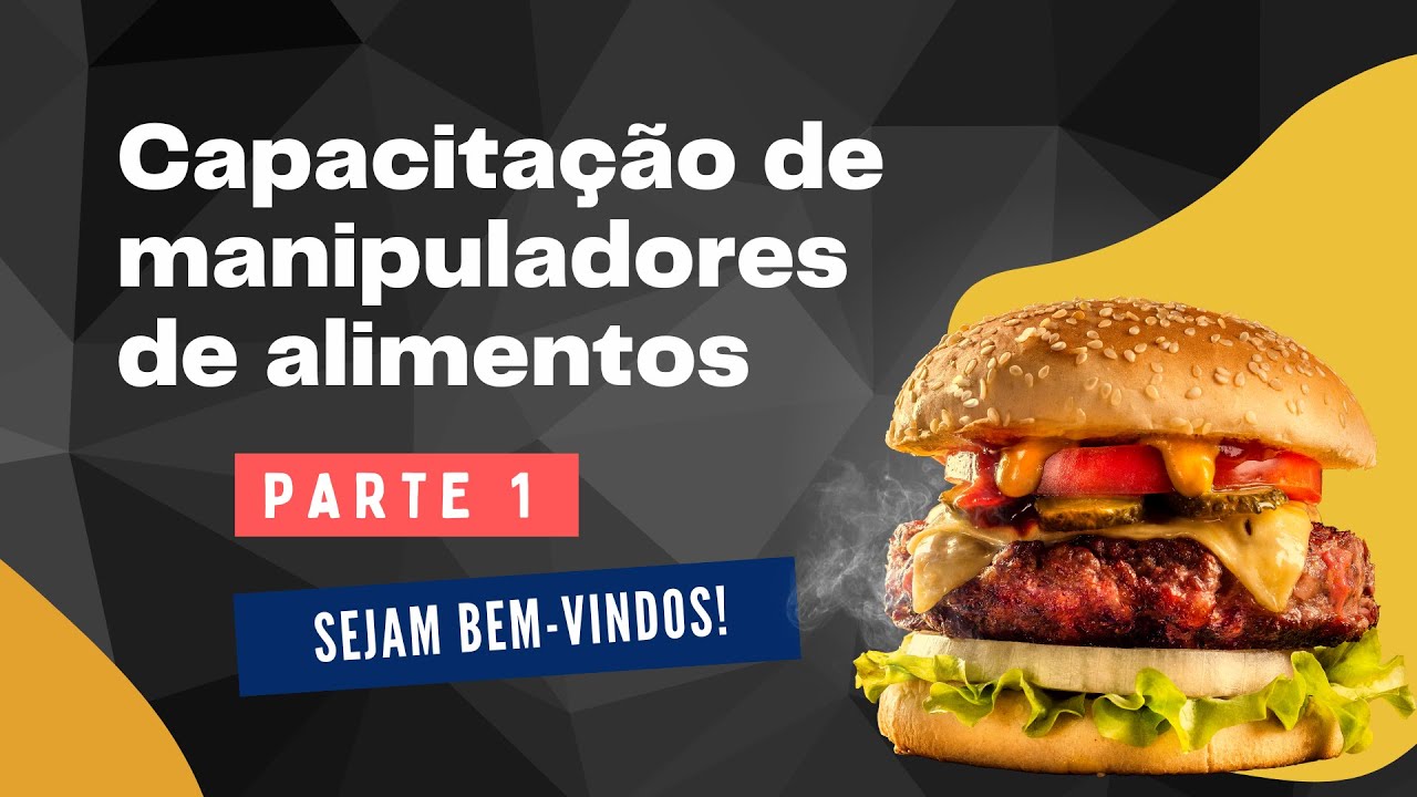 Treinamento de Boas Práticas - Capacitação de manipuladores de alimentos (parte 1 - modelo 2)