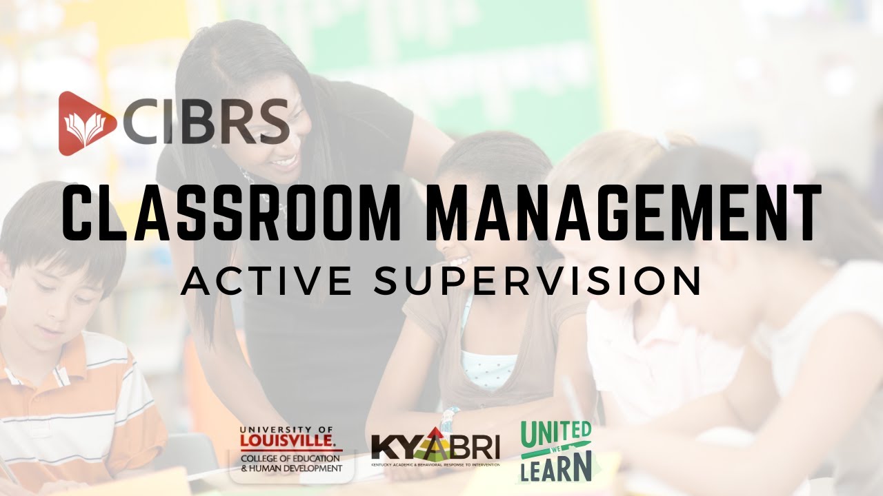 Classroom Management: Active Supervision