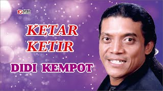 Download lagu Ketar Ketir - Didi Kempot mp3 Download lagu Ketar Ketir - Didi Kempot mp3