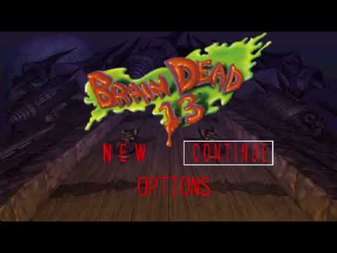 Brain Dead 13 Playthrough (For Funsies)