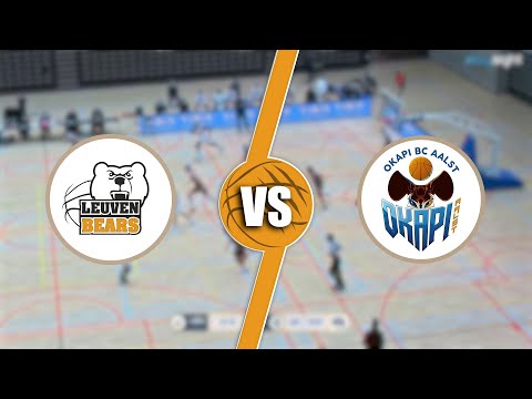 Leuven Bears vs Okapi Aalst (HIGHLIGHTS)