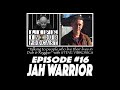 LIFE IN DUB PODCAST #16 Jah Warrior hosted by Steve Vibronics