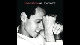 Marc Anthony - You sang to me - (HD)