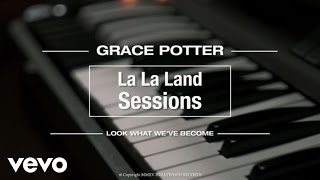 Grace Potter - Look What We've Become (Live from La La Land)