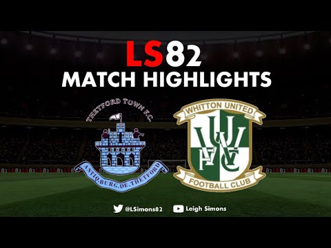 Thetford Town V Whitton United