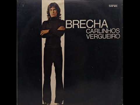 Carlinhos Vergueiro 1974 Brecha