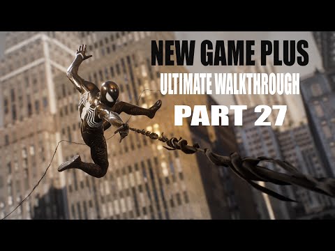MARVEL’S SPIDER-MAN 2 PS5 | NEW GAME PLUS | ULTIMATE DIFFICULTY | Part 27 - SCREAMS AND NEGATIVITY