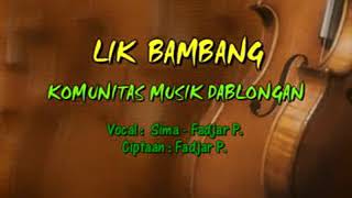 Download lagu Lik Bambang.cipt dan Vokal Fadjar Sopsan mp3