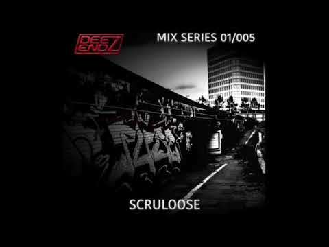 Scruloose - Deez Ends Mix