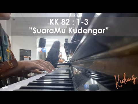 KK 82 SuaraMu Kudengar (I Hear Thy Welcome Voice/I Am Coming Lord) - GKJ Bekasi Timur