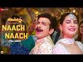 Naach Naach Full Video Khichdi 2 Supriya JD Kirti Rajeev Anang Vandana Amit M Chirantan