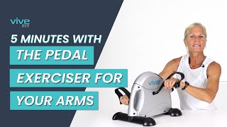 5 Minutes With the Pedal Exerciser for Your Arms