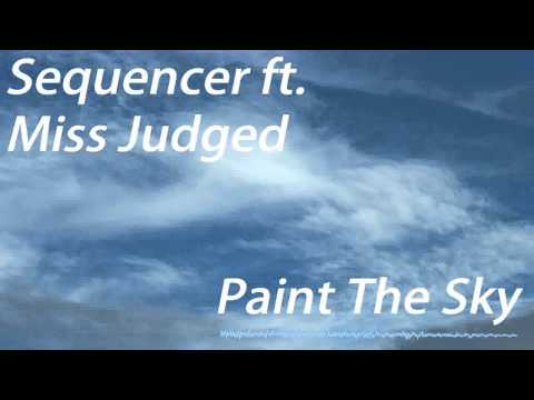 Sequencer ft. Miss Judged - Paint The Sky (Official Preview) [FREE TRACK]