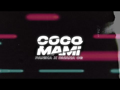 Dijana OG x Panika - COCO MAMI (prod. by Pumps & Roses, Fleggma)