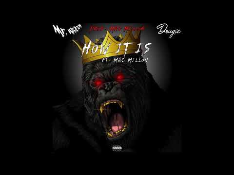 Mr. Wisdom & Dougie - “How It Is” (feat. Mac Millon)
