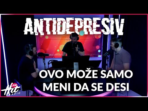 Antidepresiv 07.07.2023 - Ovo može samo meni da se desi
