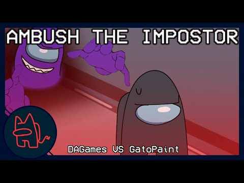 MASHUP | AMBUSH X IMPOSTOR | DAGAMES VS GATOPAINT