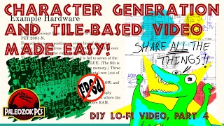 DIY Lo-Fi Video Part 4: Character Generation Made Easy. Plus: it&#39;s a real computer now!