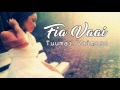 Tuumai Vaimoso Fia Vaai Audio