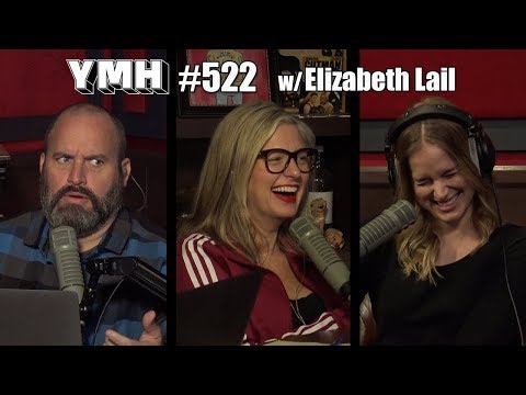 Your Mom's House Podcast - Ep. 522 w/ Elizabeth Lail