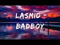 Lasmid Badboy Audio