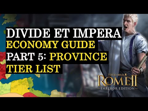 Province Tier list - Divide et Impera Economy Guide [TOTAL WAR ROME 2] #5