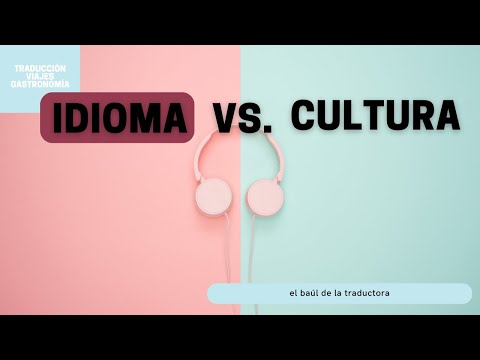 IDIOMA VS. CULTURA
