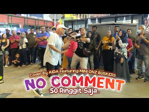 🔥NO COMMENT..❗50 Ringgit Saja😅By AIDA..Lagu Panas Di BUKIT BINTANG..ft MiNi ONZ BUSKERS..