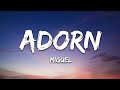 Miguel - Adorn (Lyrics)