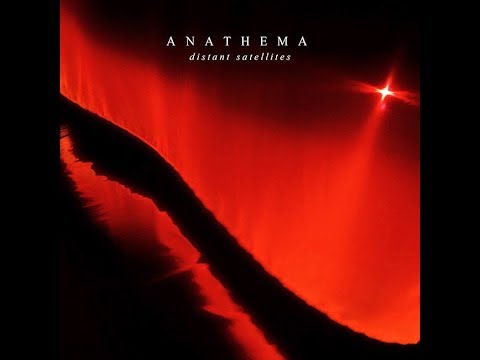 Anathema - Distant Satellites [Full Album]