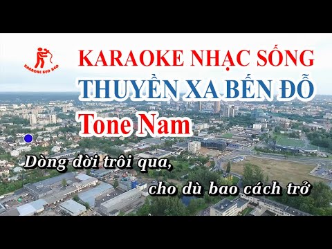 Karaoke Thuyền xa bến đỗ tone nam beat chuẩn hay - Karaoke Kẹo Kéo