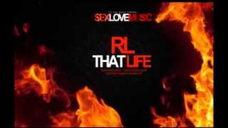 SexLoveMusic | RL (of Next) - That Life (2014)