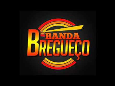 BANDA BREGUEÇO 9 SUCESSOS DJ GIL