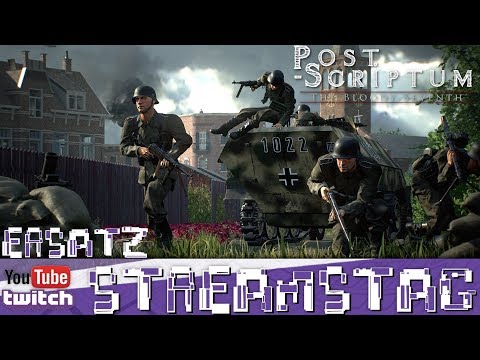 STREAMSTAG 🎮 #Ersatz - Rauchangriff mit dem Stoßtrupp! [Post Scriptum] [60fps|FHD]