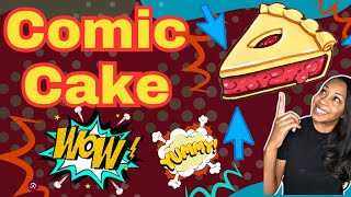 Comic Style Cake That Looks Like Pie