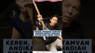 Download lagu ARIEL NOAH HADIAHI ANDIKA BABANG TAMVAN GITAR KESAYANGAN mp3